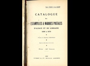 Catalogue des Estampilles & Marques Postales d’Alsace et de Lorraine 1698 à 1870