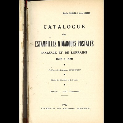 Catalogue des Estampilles & Marques Postales d’Alsace et de Lorraine 1698 à 1870