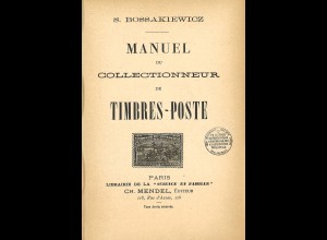 S. Bossakiewicz	Manuel du Collectionneur de Tombres-Poste (ca. 1894)