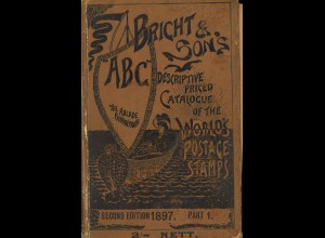 Bright & Son.	ABC Descripted priced Catalogue of the World’s Postage Stamps ...