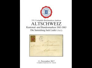 219. Corinphila-Auktion, 11.11.2017: Altschweiz. Die Slg. Jack Luder (Teil 2)