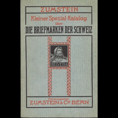 ZUMSTEIN Kleiner Spezial-Katalog über Die Briefmarken der Schweiz (1933)