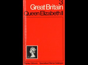 Stanley Gibbons: Great Britain 3: Queen Elizabeth II (1. Auflage 1970)