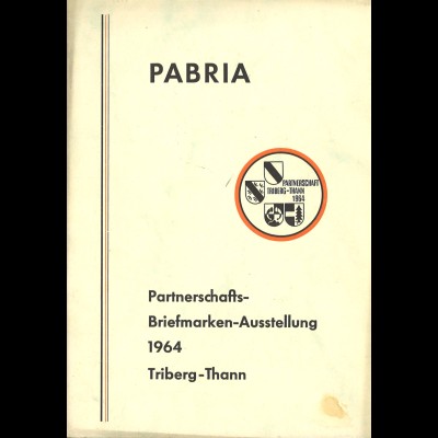 PABRIA - Partnerschafts-Ausstellung 1964 Triberg-Thann