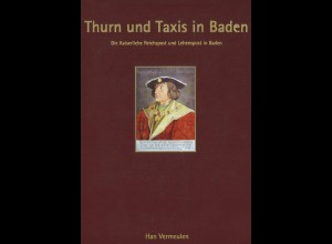 Han Vermeulen: Thurn und Taxis in Baden ... (2006)
