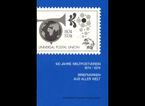 100 Jahre Weltpostverein 1874-1974. Briefmarken aus aller Welt