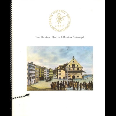 Hans Hunziker: Basel im Bilde seiner Poststempel (1971)
