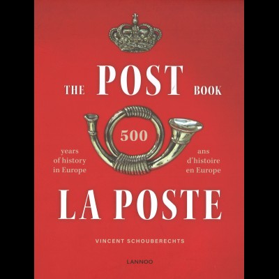 Vincent Schouberechts: The Post Book - 500 years of history in Europe