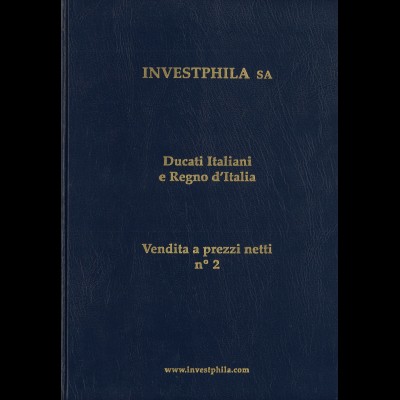 Investphila: Ducati Italiani e Regno d'Italia. Vendita a prezzi netti No. 2