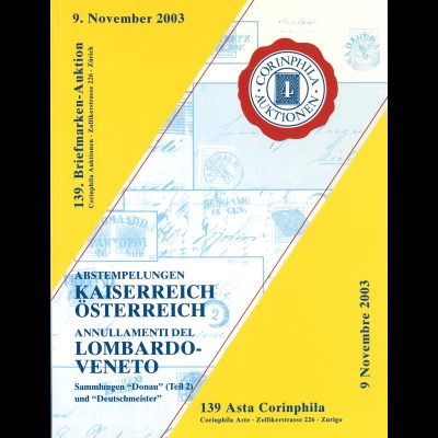139. Corinphila-Auktion, 9.11.2003: : - Kaiserreich Österreich / Lombardo-Veneto