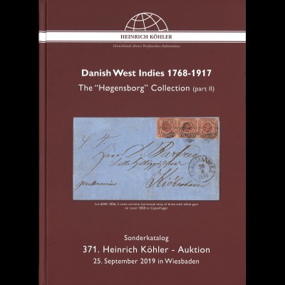 371. H.-Köhler-Auktion. Sept. 2019: Danish West Indies 1768–1917