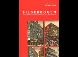 Böhme/Clemens: Bilderbogen. Leipziger Ansichtskartenserien von 1895-1945