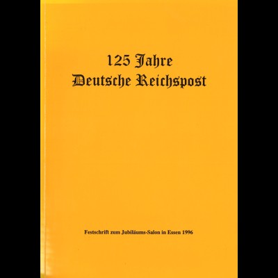 125 Jahre Deutsche Reichspost