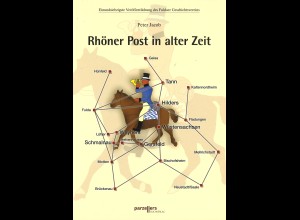 Peter Jacob: Rhöner Post in alter Zeit (2013)