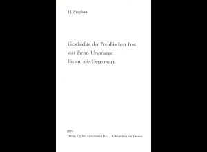 Heinrich Stephan: Geschichte der Preußischen Post (Reprint)
