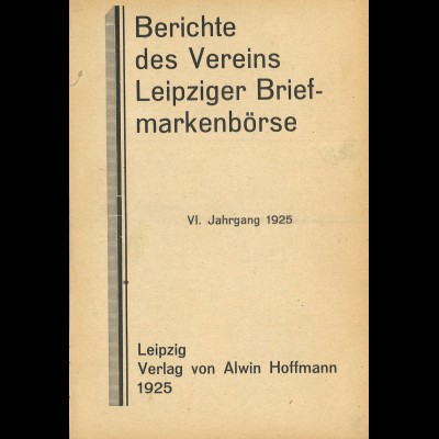 Berichte des Vereins Leipziger Briefmarkenbörse, 6. Jg. 1925