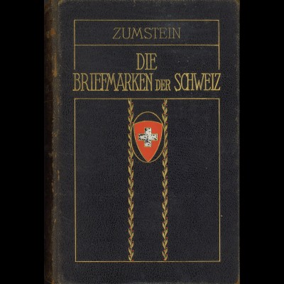 ZUMSTEIN: Die Briefmarken der Schweiz (1924)