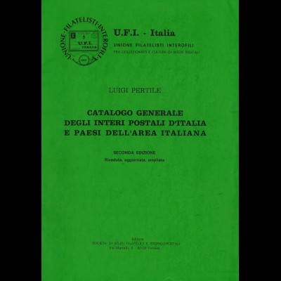 Luigi Pertile: Catalogo Generale degli interi Postali d'Italia ... ((1977)