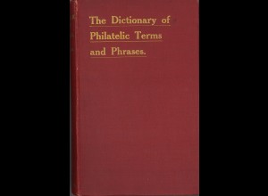 The Dictionary of Philatelic Terms and Phrases (1911)