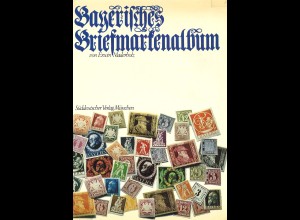 Erwin Maderholz: Bayerisches Briefmarkenalbum