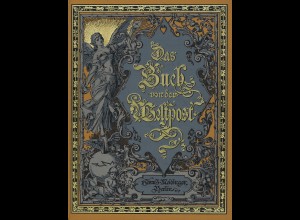 Das Buch von der Weltpost, Berlin 1885 (Faksimile-Edition 1978)