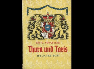 Fritz Sebastian: Thurn und Taxis. 350 Jahre Post (1948)