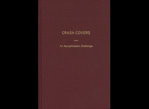 Joseph L. Eisendrath: Crash Covers. An Aerophilatelic Challenge (1979)