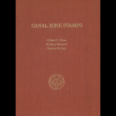 Gilbert N. Plass / Geoffrey Brewster / Richard H. Salz: Canal Zone Stamps (1986)