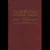 King / Johl: The United States Postage Stamps of the Twentieth Century