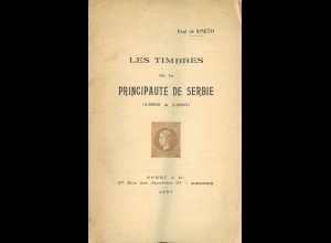 Paul de Smeth: Les Timbres de la Principaute de Serbie (1866 à 1880) (1927)