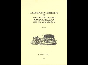 Cirók Dénes: A Kocsiposta Története és Viteldijrendszerei Magyarországon 1750 ..