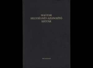 Lelkes György: MAGYAR HELYSÉGNÉV-AZONOSÍTÓ SZÓTÁR (1992)