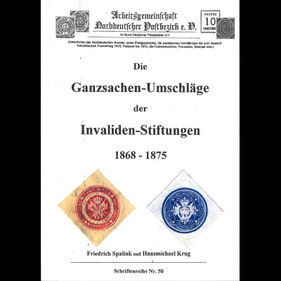 Spalink/Krug: Die Ganzsachen-Umschläge der Invaliden-Stiftungen 1868–1875