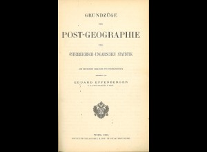 Eduard Effenberger: Grundzüge der Post-Geographie und Österr.-Ungar. Statistik