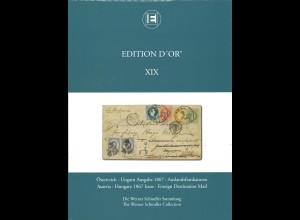 Edition d'Or, Band XIX: Österreich-Ungarn Ausgabe 1867. Werner Schindler-Slg.