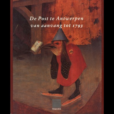 De Post te Antwerpen van aanvang tot 1893 (1993)