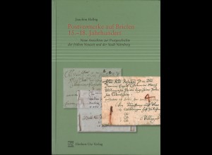 Joachim Helbig: Postvermerke auf Briefen 15.-18. Jahrhundert