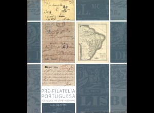 Luis Brito Frazao: Pré-Filatelia Portuguesa / Portuguese Pre-Stamps Postmarks