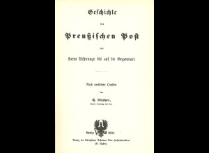 Heinrich (von) Stephan: Geschichte der Preußischen Post (Reprint)
