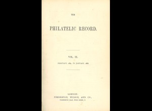 The Philatelic Record, Vol. IX + X, Febr. 1887-Jan. 1889