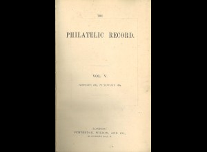 The Philatelic Record, Vol. V + VI, Febr 1883-Jan 1885
