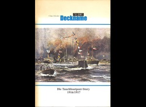 Claus Geissler: Deckname "U 200". Die Tauchboot-Story 1916/1917 