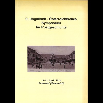 9. Ungarisch-Österreichisches Symposium für Postgeschichte, April 1914