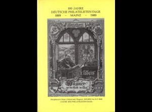Wolfgang Fendler/Volker Köppel: 100 Jahre Deutsche Philatelistentage 1889-1989
