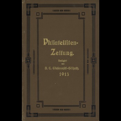 A.E. Glasewald: Philatelisten-Zeitung und Fälschungs-Nachrichten Jg. 1913