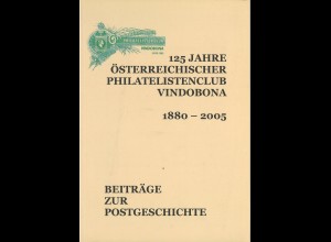 125 Jahre Österreichischer Philatelistenclub Vindobona 1880-2005. 