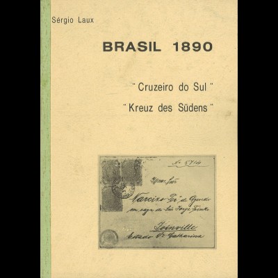 Sérgio Laux: Brasil 1890. Crizeiro do Sul / Kreuz des Südens (1983)