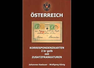 Haslauer/König: Österreich. Korrespondenzkarten 2 kr gelb mit Zusatzfrankaturen