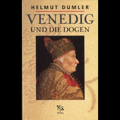 Helmut Dumler: Venedg und seine Dogen (2001)