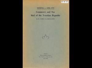 Dr. Ludwig Von Bertalanffy: Commerce and Sea Mail of the Venetian Republic